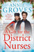 A Gift for the District Nurses (the District Nurses, Book 4) by Annie Groves
