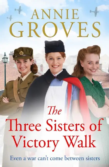 The Three Sisters of Victory Walk by Annie Groves