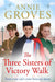 The Three Sisters of Victory Walk by Annie Groves