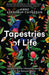 Tapestries of Life by Anne Sverdrup-Thygeson