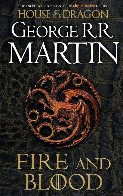 Fire and Blood by George R.R. Martin