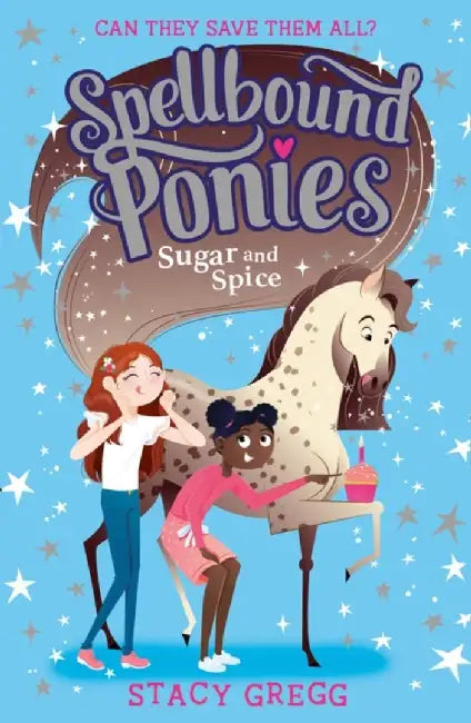 Sugar and Spice by Stacy Gregg