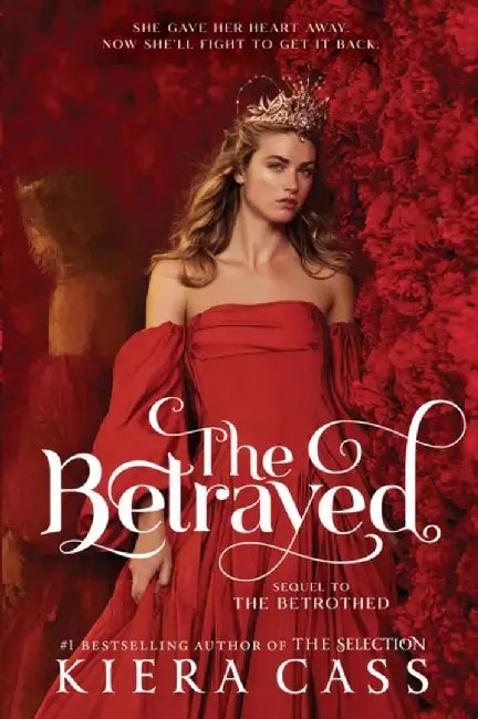 The Betrayed by Kiera Cass