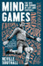 Mind Games: The Ups and Downs of Life and Football by Neville Southall