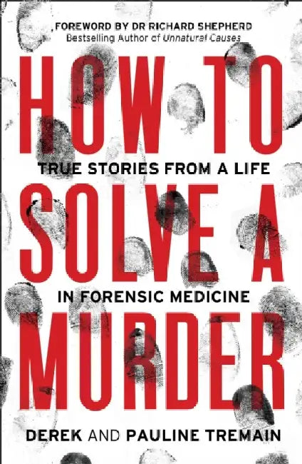How to Solve a Murder by Derek Tremain