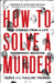 How to Solve a Murder by Derek Tremain