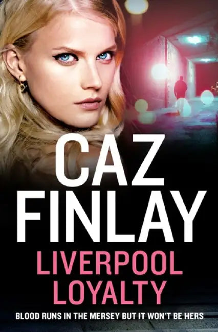 Liverpool Loyalty by Caz Finlay