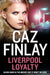 Liverpool Loyalty by Caz Finlay