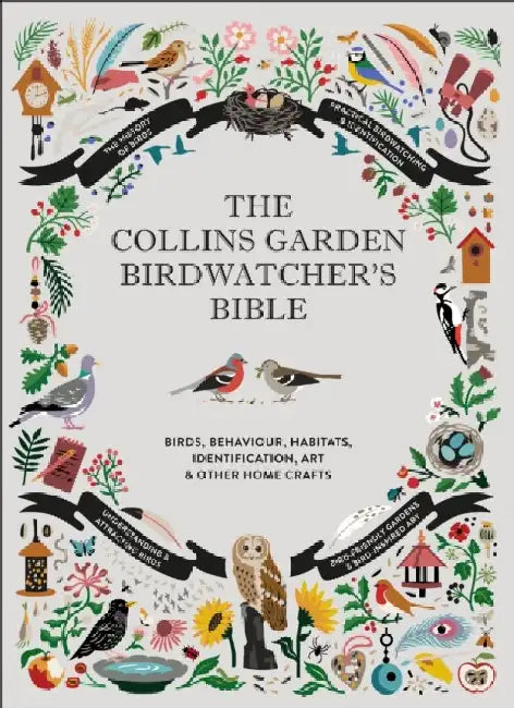 The Collins Garden Birdwatcher’s Bible by Paul Sterry