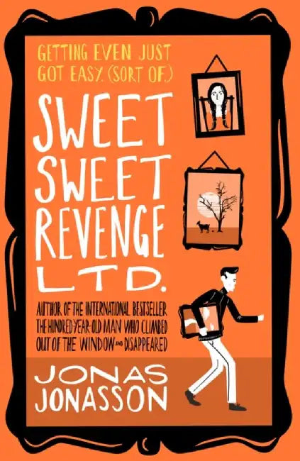 Sweet Sweet Revenge Ltd. by Jonas Jonasson