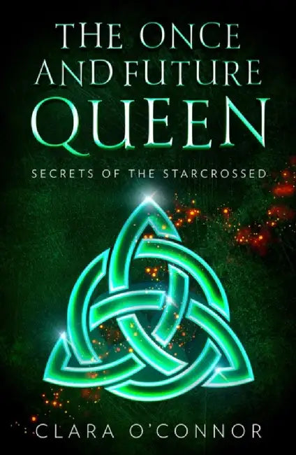 Secrets of the Starcrossed by Clara O’Connor