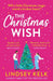 The Christmas Wish by Lindsey Kelk
