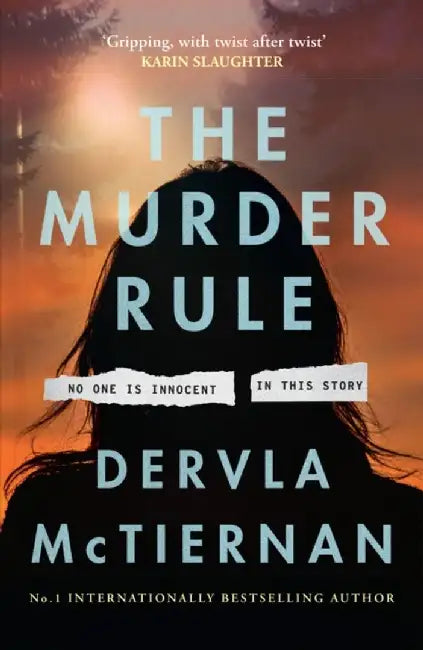 The Murder Rule by Dervla McTiernan