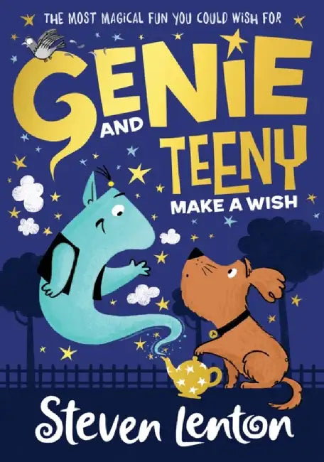 Genie and Teeny: Make a Wish by Steven Lenton