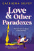 Love and Other Paradoxes by Catriona Silvey