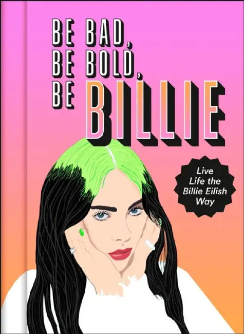 Be Bad, Be Bold, Be Billie by Scarlett Russell