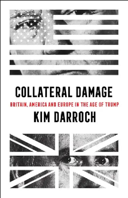 Collateral Damage by Kim Darroch