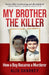 My Brother the Killer by Alix Sharkey