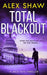Total Blackout by Alex Shaw