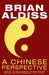 A Chinese Perspective by Brian Aldiss