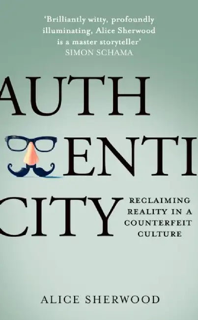 Authenticity by Alice Sherwood