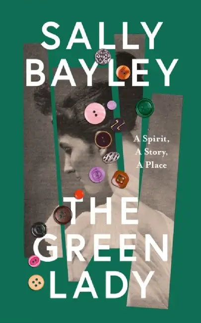 The Green Lady by Sally Bayley