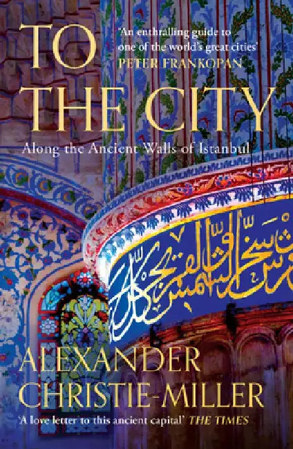 To The City by Alexander Christie-Miller
