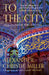 To The City by Alexander Christie-Miller