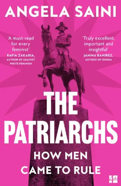 The Patriarchs by Angela Saini