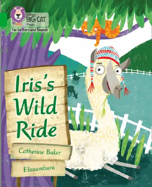 Iris's Wild Ride: Band 05/Green by Catherine Baker