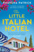 The Little Italian Hotel by Phaedra Patrick
