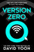 Version Zero by David Yoon