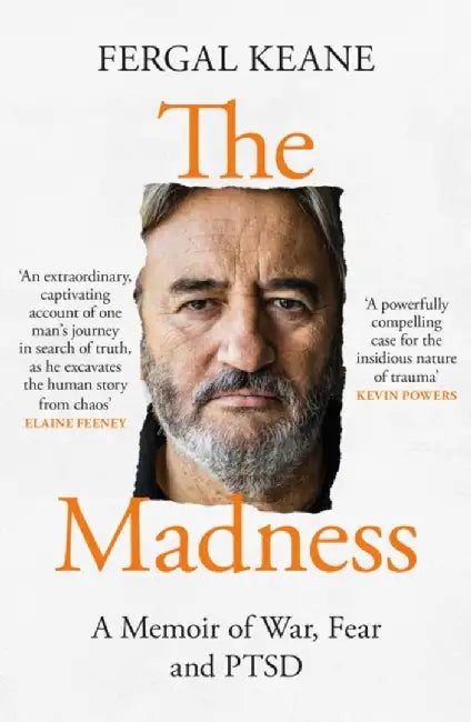 The Madness by Fergal Keane