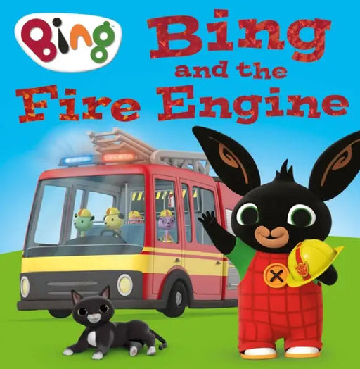 Bing and the Fire Engine by HarperCollins Children’s Books
