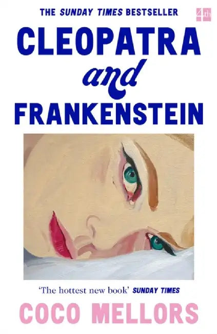 Cleopatra and Frankenstein by Coco Mellors