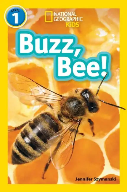 Buzz, Bee! by Jennifer Szymanski