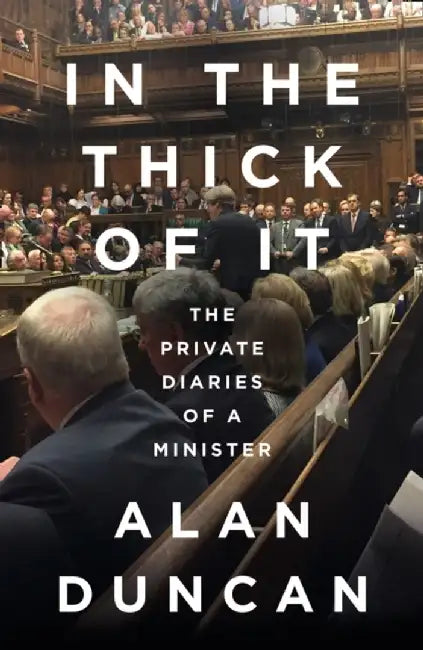 In the Thick of It by Alan Duncan