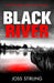 Black River by Joss Stirling