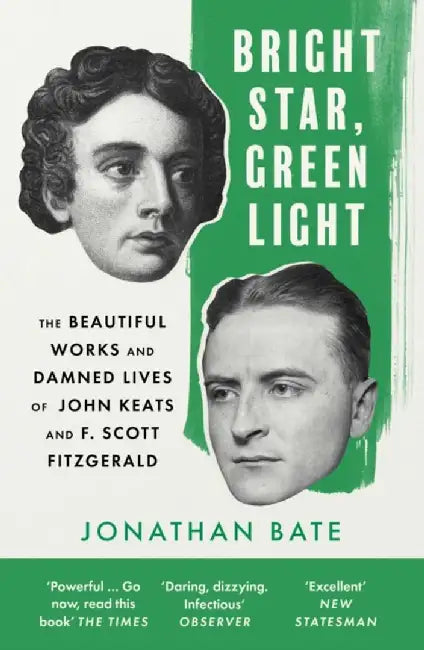 Bright Star, Green Light by Jonathan Bate