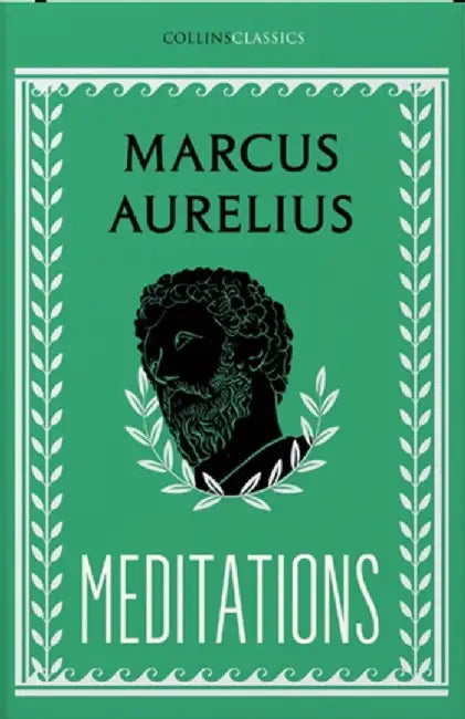 Meditations (Collins Classics) by Marcus Aurelius