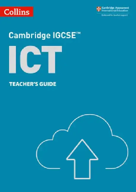 Collins Cambridge Igcse(tm) - Cambridge Igcse(tm) ICT Teacher's Guide by Paul Clowrey
