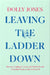 Leaving the Ladder Down by Dolly Jones
