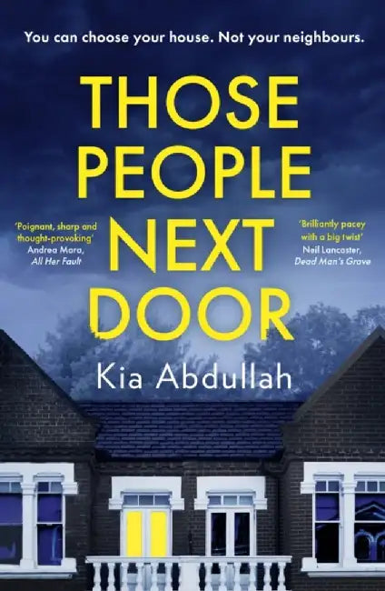 Those People Next Door by Kia Abdullah