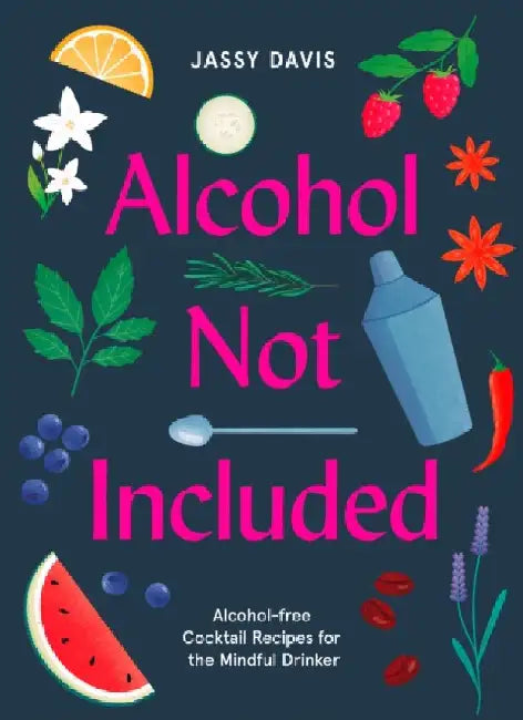 Alcohol Not Included by Jassy Davis