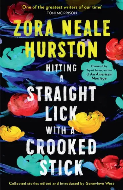 Hitting a Straight Lick with a Crooked Stick by Zora Neale Hurston