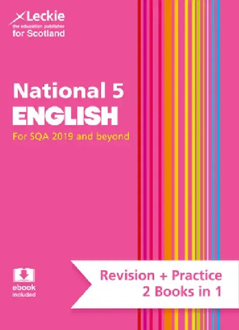 Leckie National 5 English for Sqa 2019 and Beyond - Revision + Practice - 2 Books in 1: Revise for N5 Sqa Exams by Iain Valentine