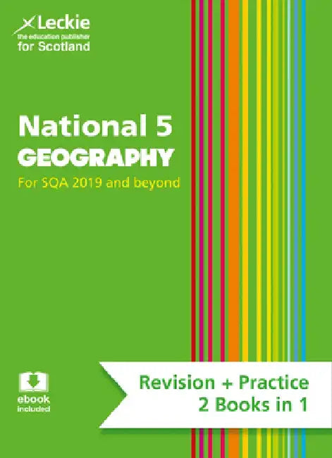 Leckie National 5 Geography for Sqa 2019 and Beyond - Revision + Practice - 2 Books in 1: Revise for N5 Sqa Exams by Rob Hands