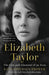 Elizabeth Taylor by Kate Andersen Brower
