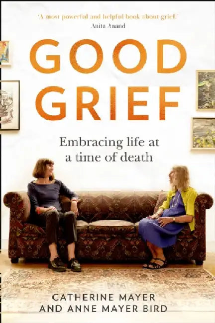 Good Grief by Catherine Mayer