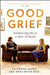 Good Grief by Catherine Mayer